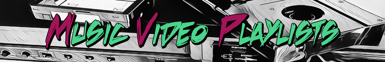 Music Video Playlists